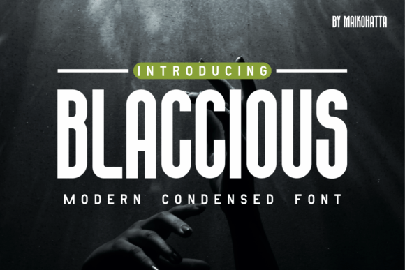 Blaccious: A Sharp, Condensed Display Font for Digital Branding
