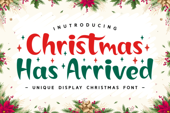 Christmas Has Arrived: A Festive Display Font for Handmade Joy