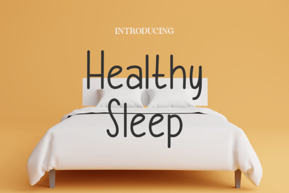 Healthy Sleep: A Handwritten Display Font with Warmth and Personality