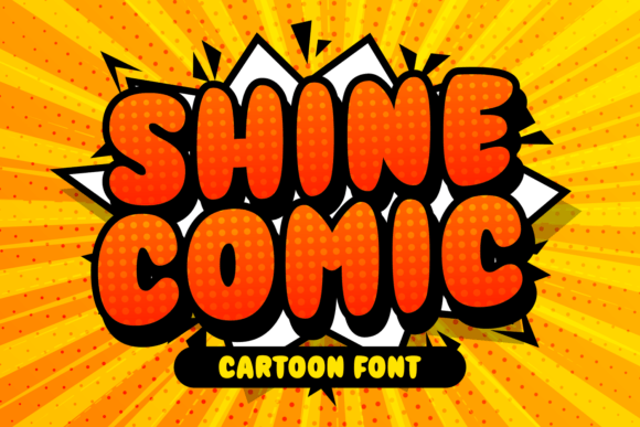 Shine Comic: A Chubby, Friendly Display Font That Delivers